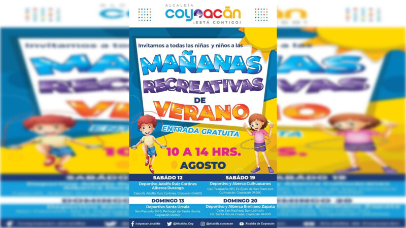 Invita Coyoacán a las «Mañanas Recreativas de Verano»