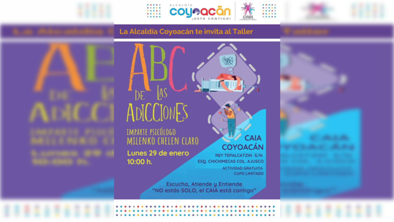 Invita Alcaldía Coyoacán al taller “ABC de las adicciones”